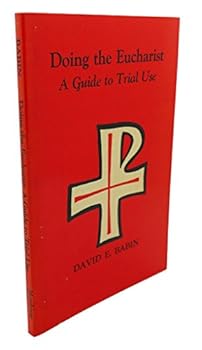 Paperback Doing the Eucharist: a guide to trial use, Book