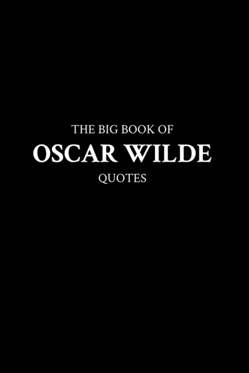 The Big Book of Oscar Wilde Quotes
