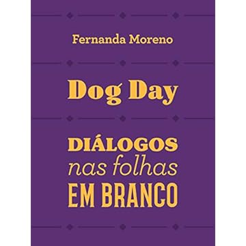 Capa do livro Dog day: diálogos nas folhas em branco