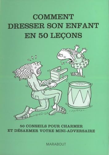 COMMENT DRESSER SON ENFANT EN 50 LEÇONS Rico, Laurent