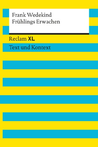 Frühlings Erwachen: Reclam XL – Text und Kontext (German Edition) PDF Ebook En Ligne