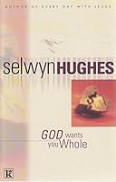 God Wants You Whole 0854769374 Book Cover