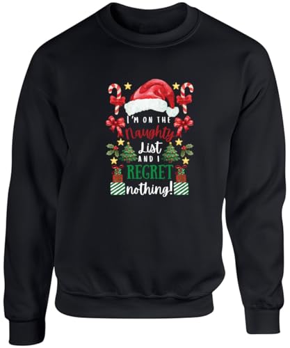 Hippowarehouse Christmas I'm on the naughty list and regret nothing unisex jumper sweatshirt pullover 4XL adult Black