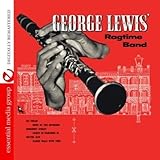 george lewis jazz clarinetist  George Lewis\' Ragtime Band (Digitally Remastered)