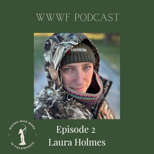 Episode 2: Laura Holmes