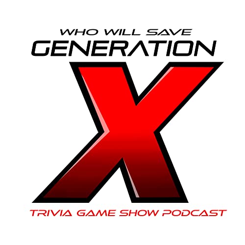 Who Will Save Generation X? Trivia Game Show Podcast Por SHV - Zabe arte de portada