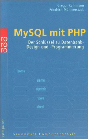 MySQL mit PHP: Der Schlüssel zu Datenbank-Design und -Programmierung