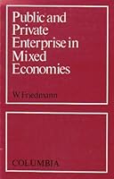Public and private enterprise in mixed economies 0231037767 Book Cover