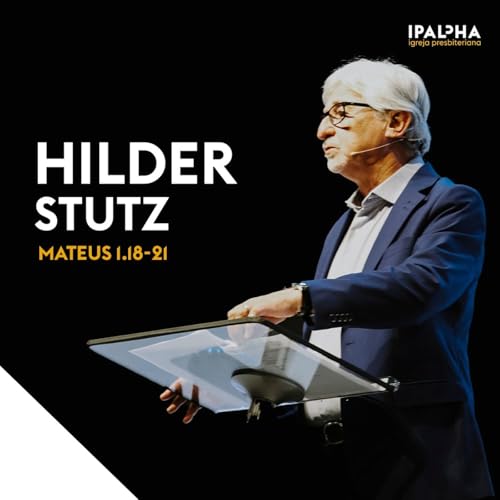 Mateus 1.18-21 | Rev Hilder Stutz