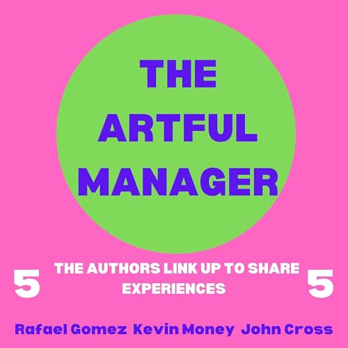 The Artful Manager Episode 5