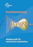  Formelsammlung Mathematik für technische Assistenten