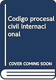  Código procesal civil internacional