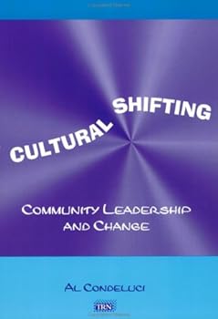 Paperback Cultural Shifting: Community Leadershop and Change Book
