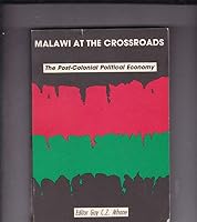 Malawi at the crossroads: The post-colonial political economy 0797411275 Book Cover
