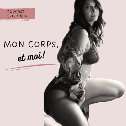 Mon corps et moi