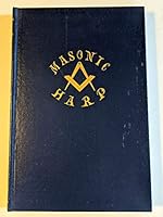 The Masonic Harp: a Collection of Masonic Odes, Hymns, Songs, &c , volume Twenty-Nine B005XEMWTA Book Cover