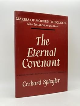 The Eternal Covenant: Schleiermacher's Experiment in Cultural Theology