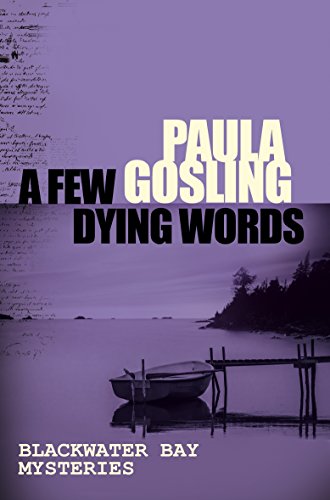 A Few Dying Words (Blackwater Bay series Book 2)