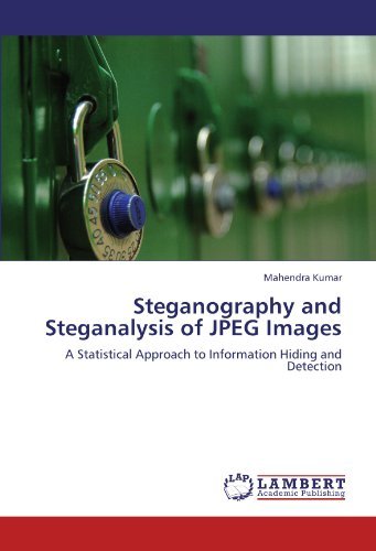 [(Steganography and Steganalysis of JPEG Images )] [Author: Mahendra Kumar] [Dec-2011]