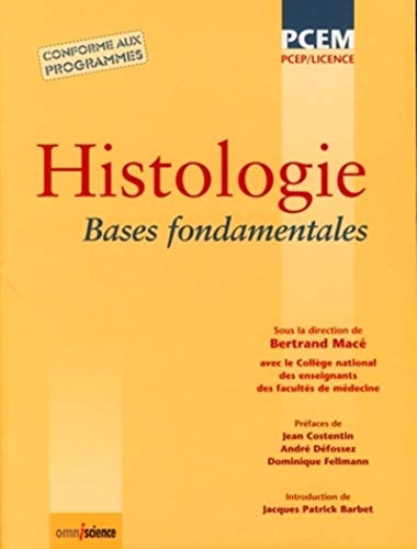 Télécharger Histologie - Bases fondamentales. PCEP/Licence. Conforme aux programmes. PDF
