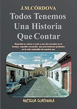 Paperback Todos Tenemos Una Historia Que Contar [Spanish] Book