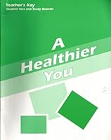 A Healthier You: Teacher's Key, 7 B00FT7C6HE Book Cover