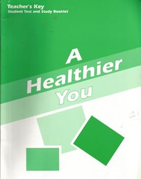 A Healthier You: Teacher's Key, 7