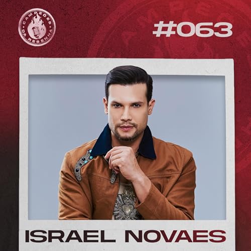 ISRAEL NOVAES - Campe&otilde;es da Resenha #063
