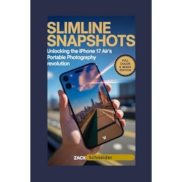 Slimline Snapshots: Unlocking the iPhone 17 Air's Portable Photography Revolution