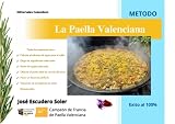 La Paella Valenciana: Metodo - Exito al 100%