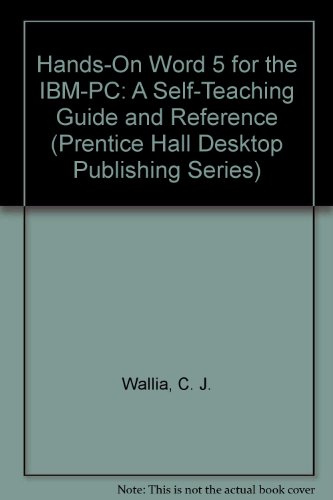 Hands-On Word 5 for the IBM-PC: A Self-Teaching... 0133722449 Book Cover