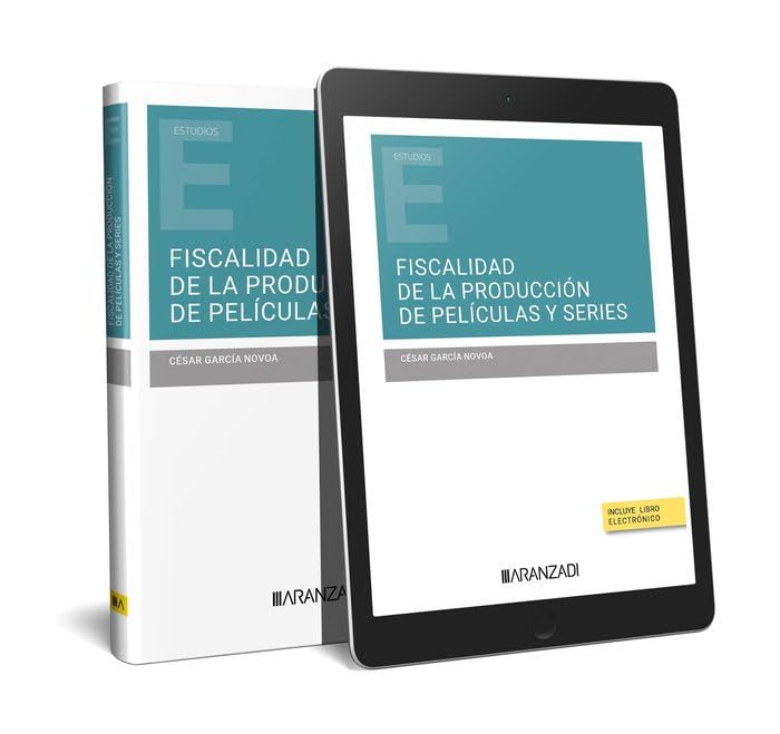 Fiscalidad de la producción de películas y series (Monografía)