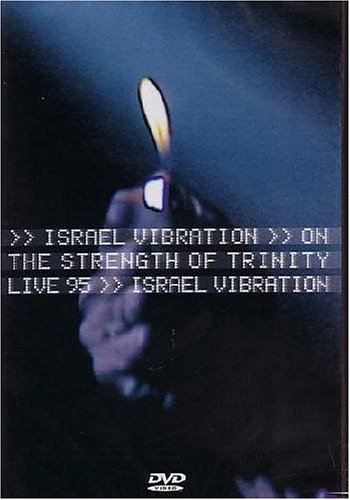 Israel Vibration The Strength Of Trinity Live In Paris Zenith 95 (DVD)