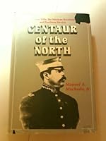 Centaur of the North: Francisco Villa, the Mexican Revolution, and Northern Mexico 0890156417 Book Cover