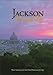 Jackson: The Good Life (Urban Tapestry Series)