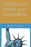 Leitfaden für Kinder und Jugendliche: Freiheit braucht keine Zustimmung