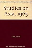 Studies on Asia, 1965 B000H459ZA Book Cover