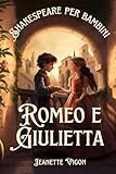 romeo and juliet chords  Romeo e Giulietta  Shakespeare per bambini: Shakespeare in una lingua che i bambini capiranno e ameranno