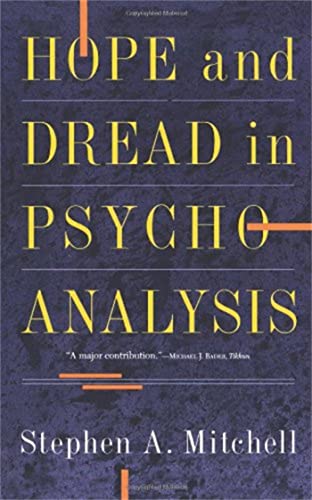 Hope And Dread In Pychoanalysis