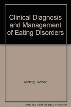 Hardcover Clinical Diagnosis and Management of Eating Disorders Book