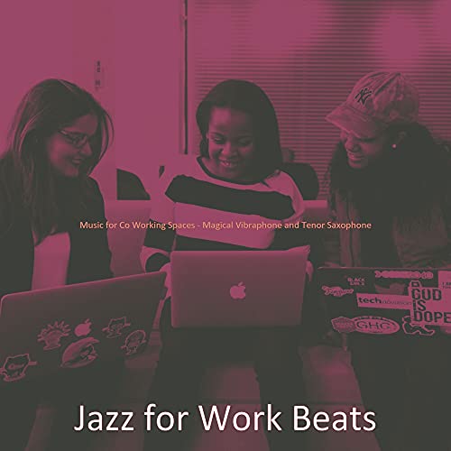 Music for Co Working Spaces - Magical Vibraphone and Tenor Saxophone de ...