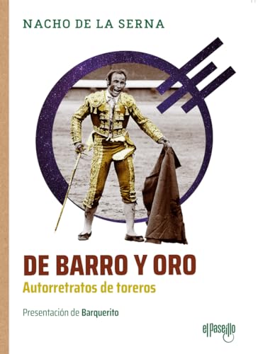De barro y oro. Autorretratos de toreros (NOMBRES DEL TOREO)