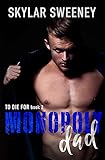 Monopoly Dad: A Dark Romantic Suspense (To Die For Book 2) (English Edition)