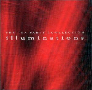 Illuminations: The Tea Party collection [DVD]