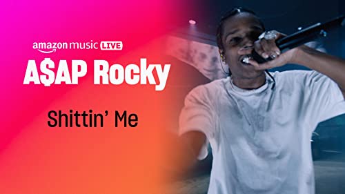 Shittin' Me (Amazon Music Live)