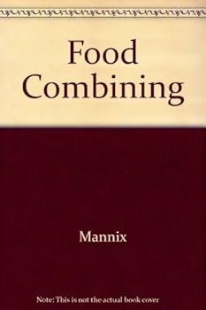 Hardcover Food Combining: The Revolutionary Diet Plan for Health and Longevity Book