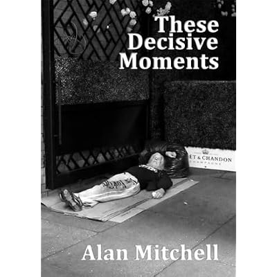 These Decisive Moments