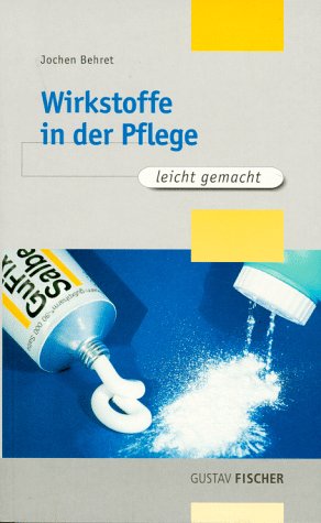 Preisvergleich Produktbild Wirkstoffe in der Pflege leicht gemacht