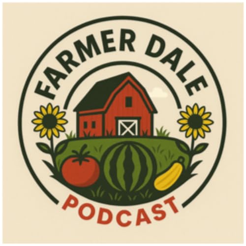 Farmer Dale Podcast - All about gardening and seed starting!