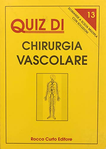 QUIZ DI Chirurgia vascolare